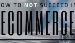 How NOT to Succeed with E-commerce