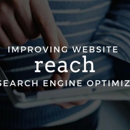 Improving Website Reach with Search Engine Optimisation Improving Website Reach with Search Engine Optimisation