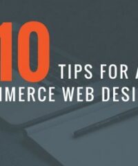 Top 10 Tips for an Effective E-commerce Web Design